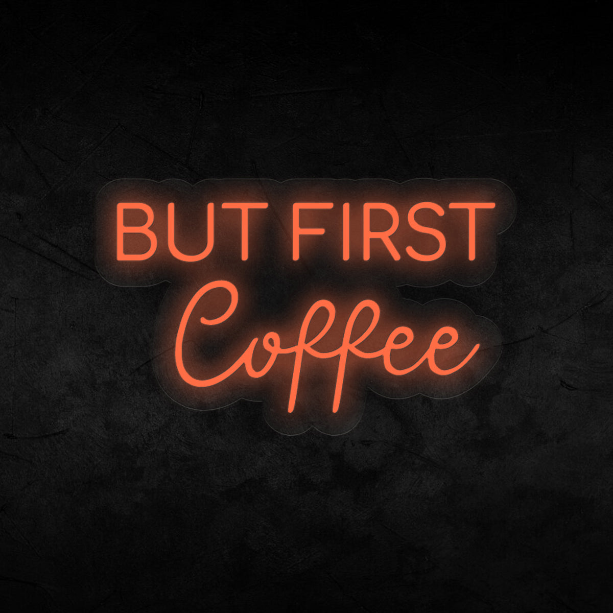 But First Coffee Neon Sign