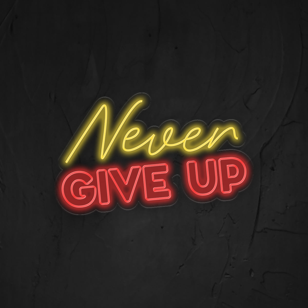 Never Give Up Neon Sign