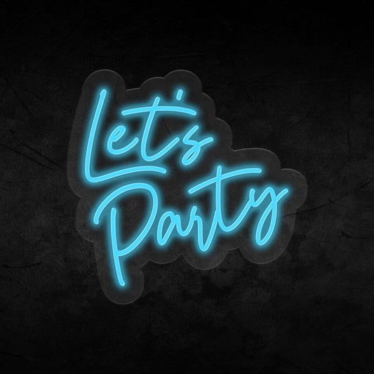 Lets Party Neon Sign