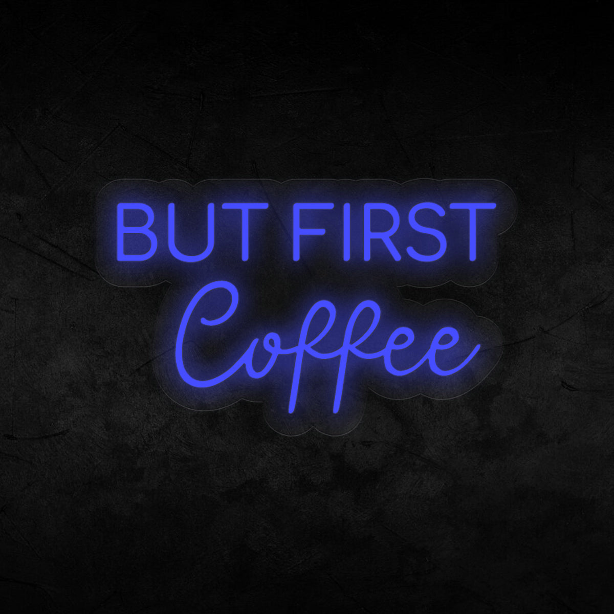 But First Coffee Neon Sign