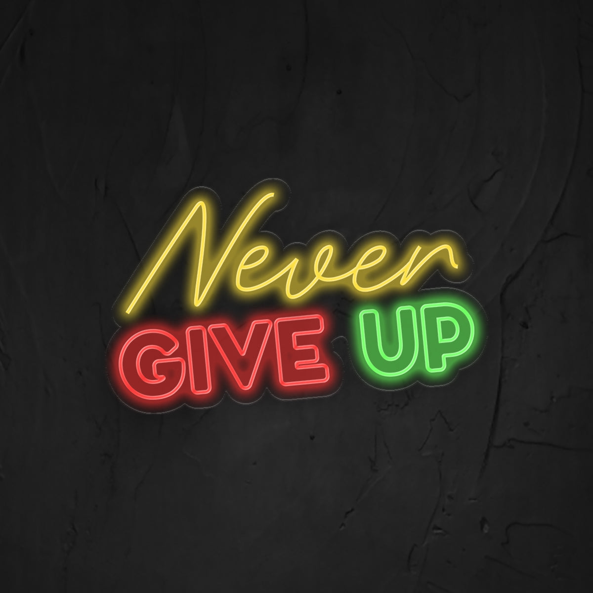 Never Give Up Neon Sign